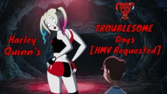 Harley Quinn’s Nasty Days [HMV Requested]