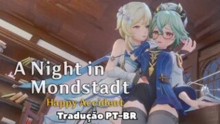 A Night in Mondstadt – A Happy Accident PT-BR