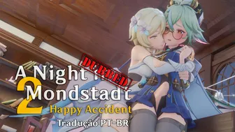 A Night in Mondstadt – A Happy Accident Part 2 [PT-BR]