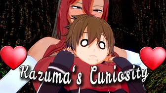 Kazuma’s Curiosity