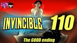 INVINCIBLE 110: The “GOOD” Ending