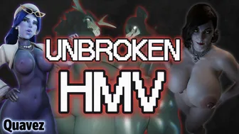 “UNBROKEN” HMV/PMV | Quavez