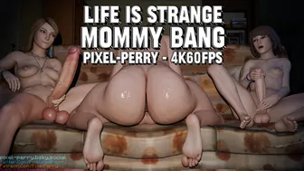 Life is Strange-Mommy Bang [Pixel-Perry][4K60FPS]