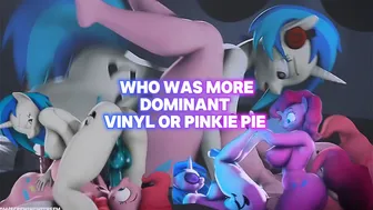 Who was more Dominant Vinyl Or Pinkie Pie(ScrewingWithSFM)