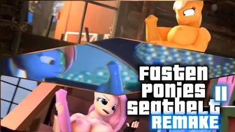 MLP PMV: Fasten Ponies Seatbelt 2 (Remake)